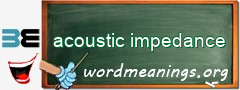 WordMeaning blackboard for acoustic impedance